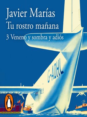 Tu rostro mañana. 3 Veneno y sombra y adiós - Audiobook